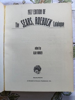 SEARS ROEBUCK & CO 1927年版復刻カタログ 1927 Edition of the Sears Roebuck Catalogue: sears, roebuck