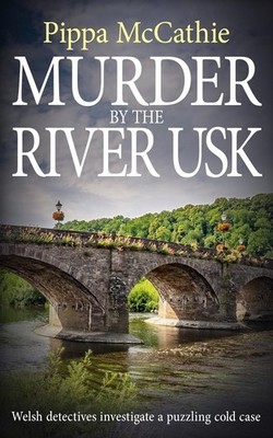 Pippa McCathie Murder by the River Usk (Taschenbuch)