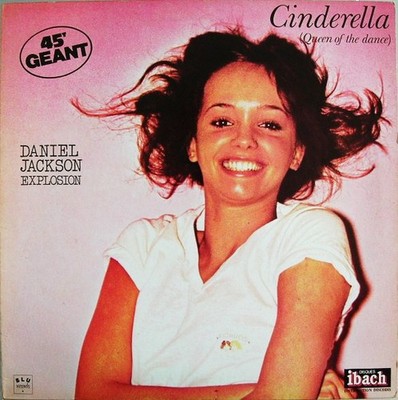 Daniel Jackson Explosion - Cinderella (Queen Of The Dance) (12'', Maxi) (Near Min