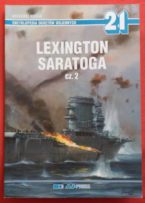 Monografie Encyklopedia EOW 21, Aircraft Carrier LEXINGTON SARATOGA Vol.2