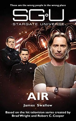 STARGATE UNIVERSE Air (01), Swallow, James