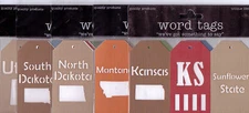 Deluxe Cuts STATE word tags~Several Varieties~AWESOME! KS, MT, ND, SD, UT