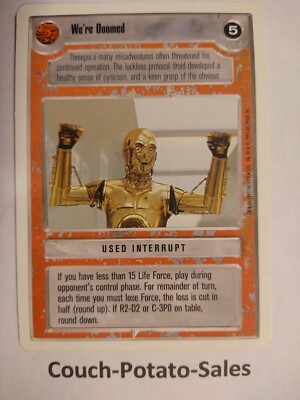 Star Wars White Border CCG Card We're Doomed NEW UNCIRCULATED Premium Card M 