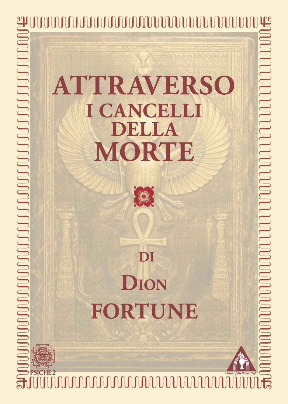 Libri Dion Fortune - Attraverso I Cancelli Della Morte