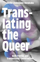 HéCtor DomíNguez Ruvalcaba | Translating The Queer | Taschenbuch | Englisch