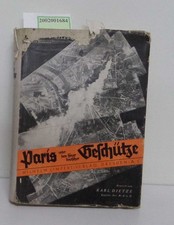 Die Paris-Geschütze. Die Beschießung von Pa...