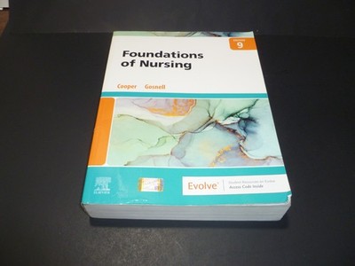 Foundations of Nursing by Kim Cooper and Kelly Gosnell (2022, Trade Paperback)