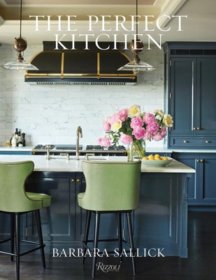 The Perfect Kitchen | Barbara Sallick | Englisch | Buch | 2020