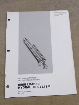 CAT 980B Loader Hydraulic System Operation Testing And Adjusting Manual 