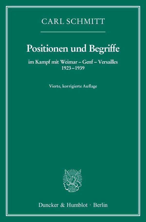 Positionen Und Begriffe, Kampf Mit Weimar - Genf - Versailles