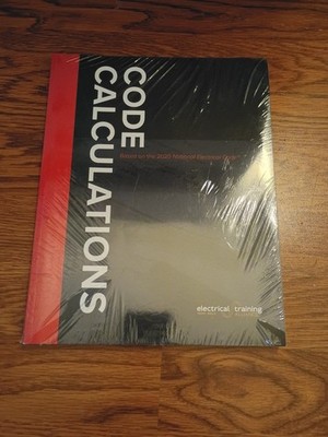 Code Calculations : Based on the 2020 National Electrical Code Paperback New