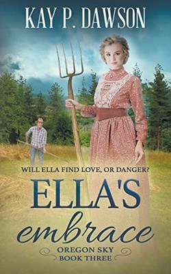 Ella's Embrace: A Historical Christian Romance Buch CKN Christian Publishing