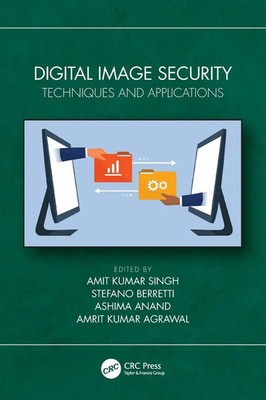 Digital Image Security | Techniques and Applications | Amit Kumar Singh (u. a.)