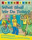 What Shall We Do Today? (Letterland P... By Maxted, Domenica, Paperback,Excellen