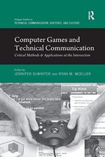 Computer Games and Technical Communication: Critical Methods and Applications...