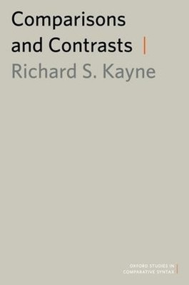 Comparisons and Contrasts by Richard Kayne - 9780199732524