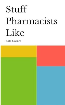 Cozart - Stuff Pharmacists Like - paperback or softback - E555z