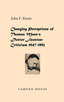 John F. Fetzer | Changing Perceptions Of Thomas Mann's Doctor Faustus | Buch