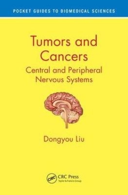 Tumors and Cancers: Central and Peripheral Nervous Systems (Pocket Guides to