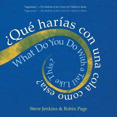 Steve Jenkins Rob What Do You Do with a Tail Like This? Bilingual  (Taschenbuch)