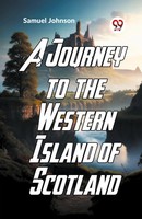 A Journey To The Western Islands Of Scotland | Samuel Johnson | Taschenbuch
