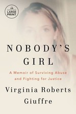 Nobody's Girl: A Memoir of Surviving Abuse and Fighting for Justice by Virginia