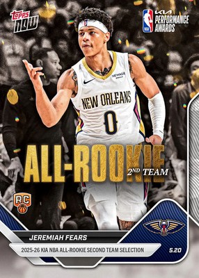 2025-26 Topps Now NBA #AR09 Jeremiah Fears New Orleans Pelicans RC PRESALE