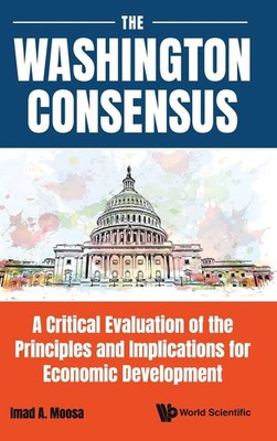 Moosa Imad A | WASHINGTON CONSENSUS, THE | Buch | Englisch (2021) | Gebunden