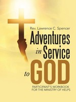 Rev. Lawrence C. Spencer | Adventures In Service To God | Taschenbuch | Englisch