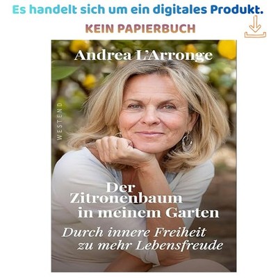 Der Zitronenbaum in meinem Garten: Durch innere Freihe, Andrea L'Arronge 2026