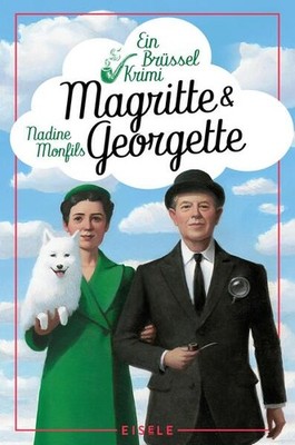 Magritte und Georgette | Nadine Monfils | deutsch | Nom d'une pipe!