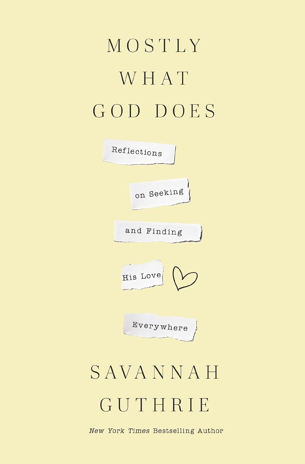 Mostly What God Does: Reflections on Seeking and Finding His Love Everywhere by - Image 4