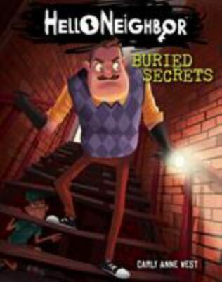 Buried Secrets: an AFK Book (Hello Neighbor #3) by Carly Anne West (2019, Trade