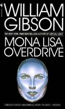 Mona Lisa Overdrive - Mass Market Paperback By Gibson, William - VERY GOOD