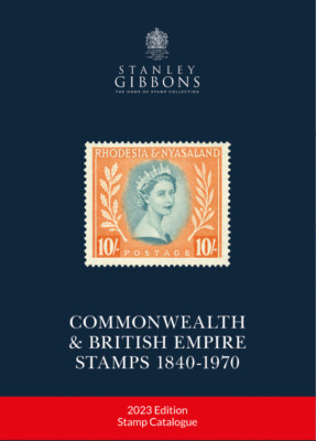 Stanley Gibbons 2023 Commonwealth & British Empire Stamp Catalogue 1840-1970