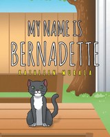 My Name Is Bernadette | Kathleen Muraca | Taschenbuch | Kartoniert / Broschiert