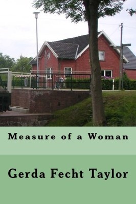 MEASURE OF A WOMAN By Gerda Fecht Taylor **BRAND NEW**