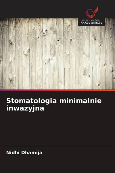 Nidhi Dhamija | Stomatologia Minimalnie Inwazyjna | Taschenbuch | Polnisch-image