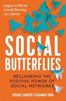 Social Butterflies | Reclaiming The Positive Power Of Social Networks | Englisch