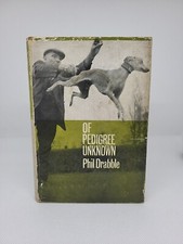 Of Pedigree Unknown - Phil Drabble: 1st Edition Hardback, 1964 with Dust Jacket