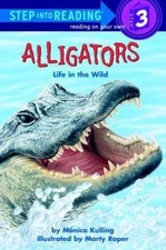 Alligators: Life in the Wild; Step-Into-Readi- 9780307263254, paperback, Kulling