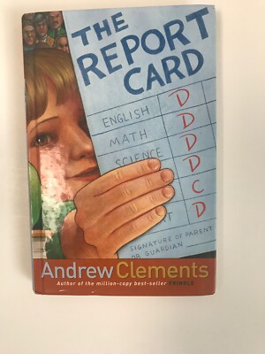 The Report Card by Andrew Clements (2004, Hardcover)