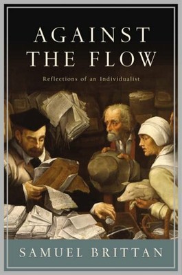 Against the Flow by Brittan, Samuel 1843543788 FREE Shipping