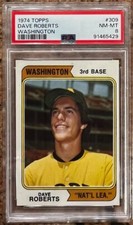 1974 TOPPS DAVE ROBERTS WASHINGTON #309 PSA 8