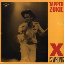 VINYL Tappa Zukie - X Is Wrong
