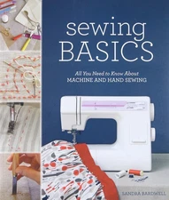 Abrams Publishing All You Need to Know About Machine and Hand Sewing