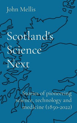 John Mellis | Scotland's Science Next | Buch | Englisch (2022) | Gebunden
