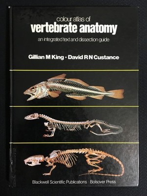 Colour Atlas of VERTEBRATE ANATOMY integrated Text & Dissection Guide Blackwell
