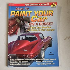 How to Paint Your Car on a Budget-OP/HS by Pat Ganahl 2006, Trade Paperback