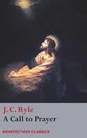 J. C. Ryle | A Call To Prayer | Buch | Englisch (2017) | Gebunden